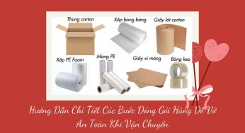 Hướng Dẫn Chi Tiết Các Bước Đóng Gói Hàng Dễ Vỡ An Toàn Khi Vận Chuyển