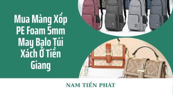 Mua Màng Xốp PE Foam 5mm May Balo Túi Xách Ở Tiền Giang