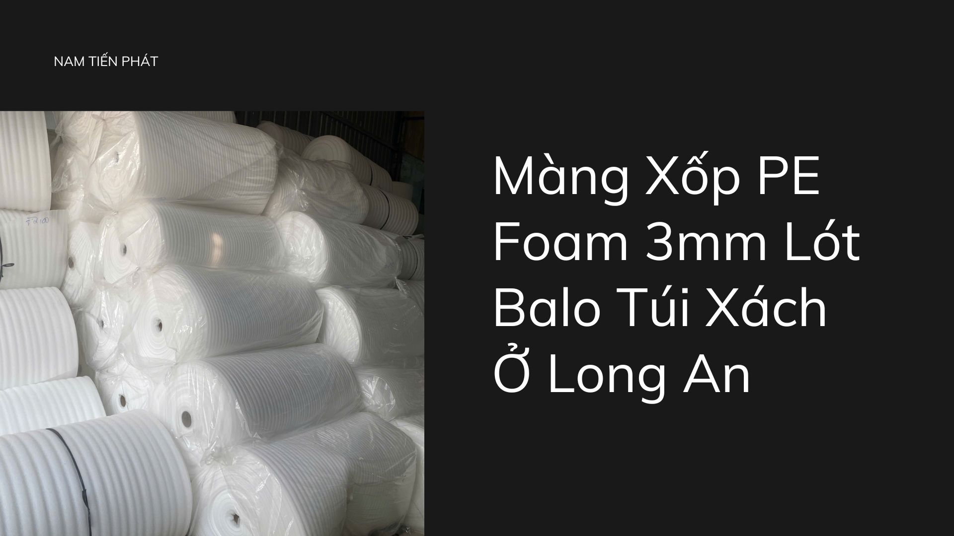 Màng Xốp PE Foam 3mm Lót Balo Túi Xách Ở Long An