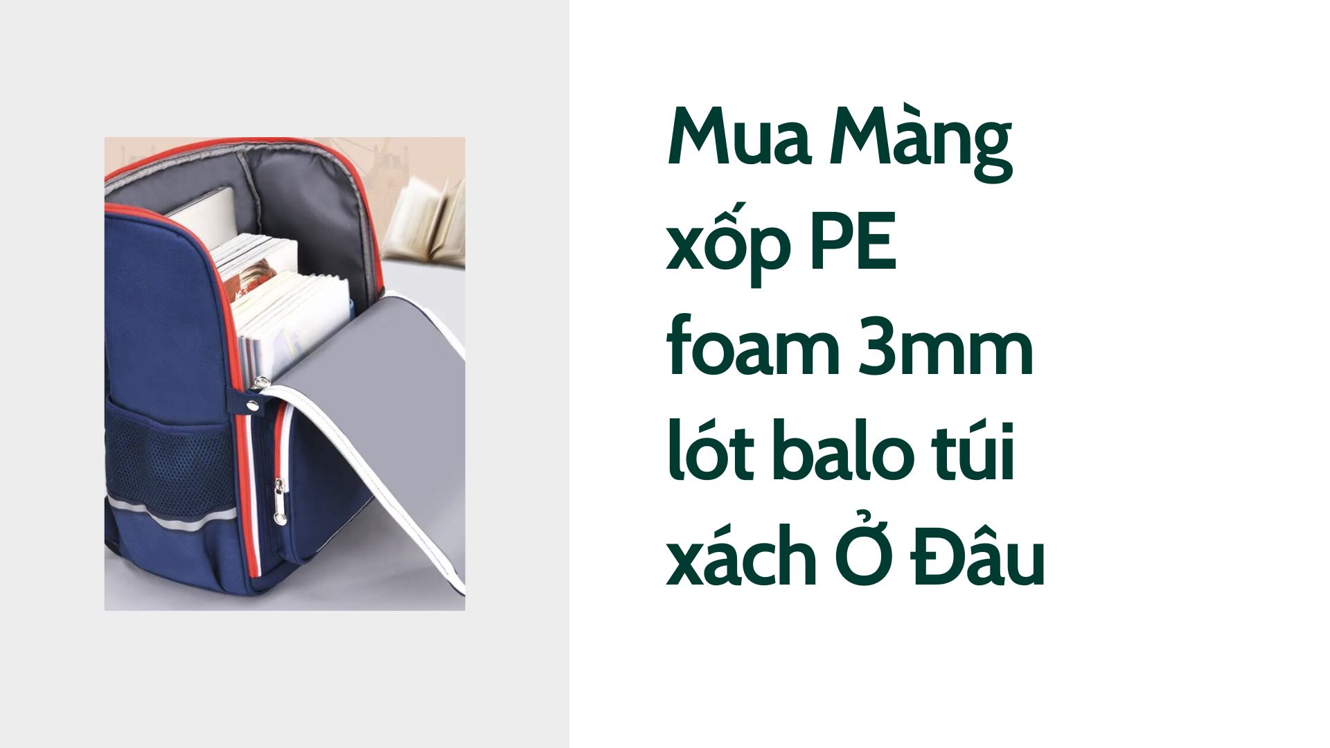 Mua Màng xốp PE foam 3mm lót balo túi xách Ở Đâu
